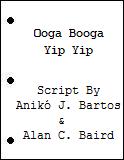 Ooga Booga Yip Yip script